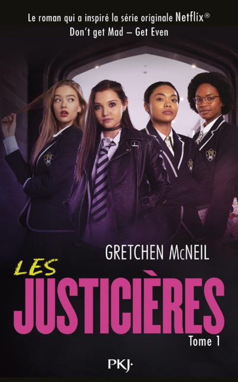 LES JUSTICIERES T01 - MCNEIL GRETCHEN - POCKET