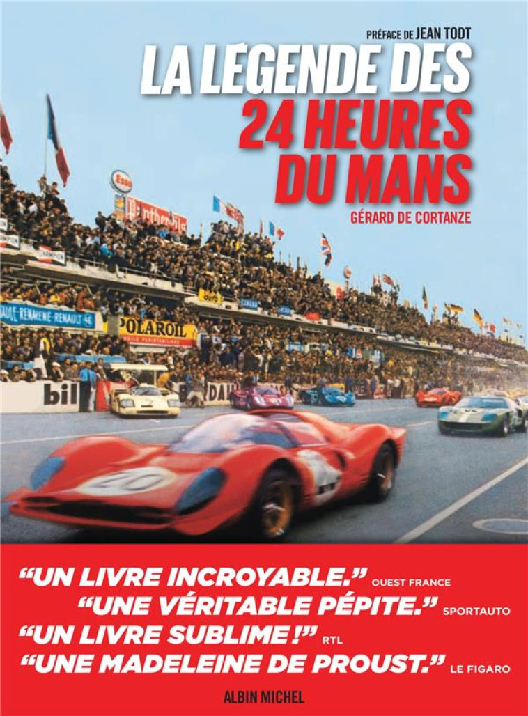 LA LEGENDE DES 24 HEURES DU MANS - EDITION 2021 - CORTANZE GERARD - ALBIN MICHEL