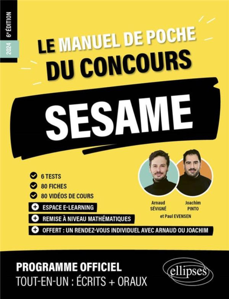 LE MANUEL DE POCHE DU CONCOURS SESAME (PROGRAMME OFFICIEL : ECRITS + ORAUX) - EVENSEN/PINTO - ELLIPSES MARKET