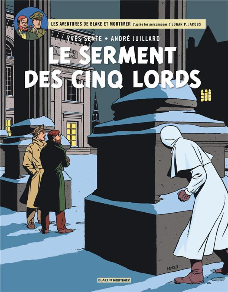 BLAKE ET MORTIMER T21 LE SERMENT DES CINQ LORDS - SENTE YVES - BLAKE MORTIMER