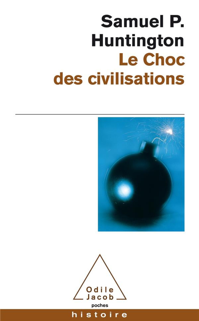 LE CHOC DES CIVILISATIONS - HUNTINGTON-SP - JACOB