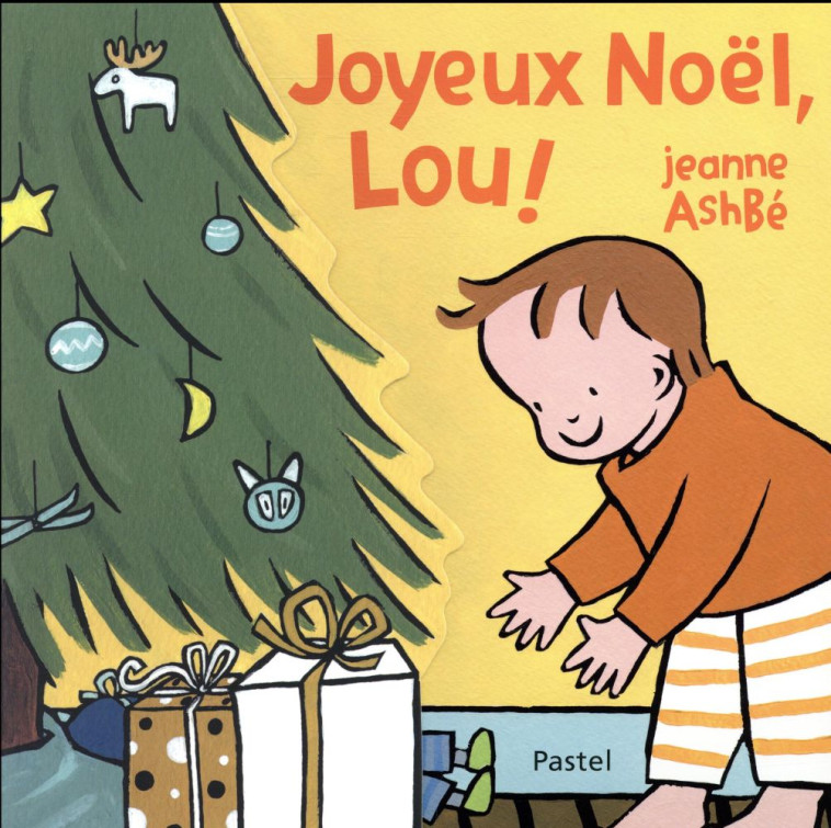 JOYEUX NOEL LOU - ASHBE JEANNE - Ecole des loisirs