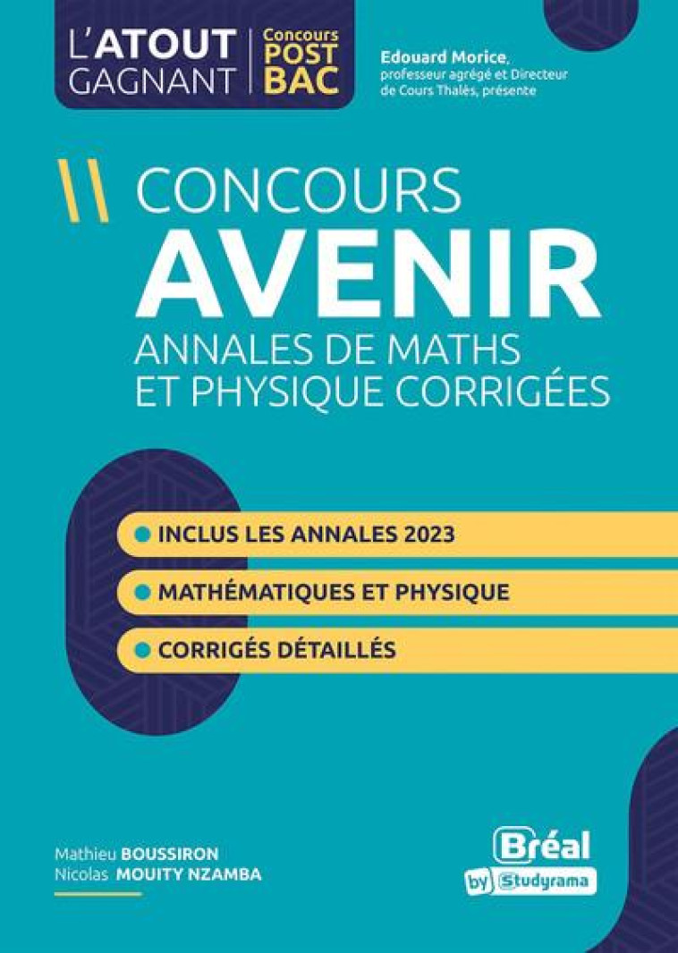 CONCOURS AVENIR - ANNALES CORRIGEES - INCLUS LES ANNALES 2023 - BOUSSIRON - BREAL