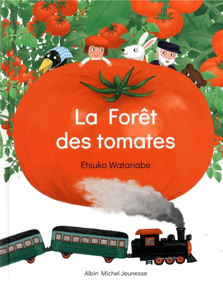 LA FORET DES TOMATES - WATANABE ETSUKO - ALBIN MICHEL