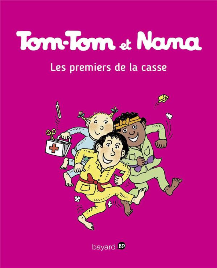 TOM-TOM ET NANA T10 LES PREMIERS DE LA CLASSE - REBERG/SEGUIN/COHEN - Bayard Jeunesse