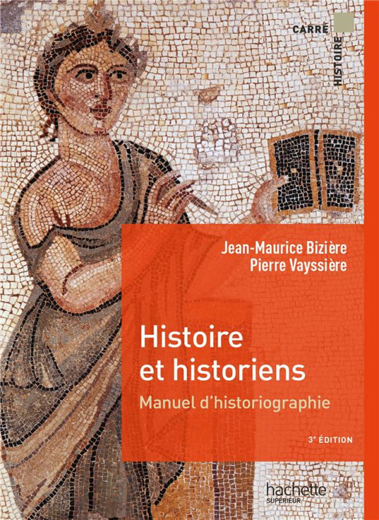 HISTOIRE ET HISTORIENS - BIZIERE/VAYSSIERE - HACHETTE