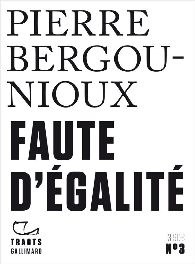 FAUTE D-EGALITE - BERGOUNIOUX PIERRE - GALLIMARD