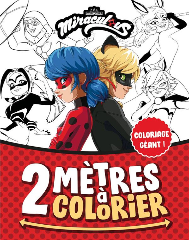 MIRACULOUS - 2 METRES A COLORIER - XXX - HACHETTE