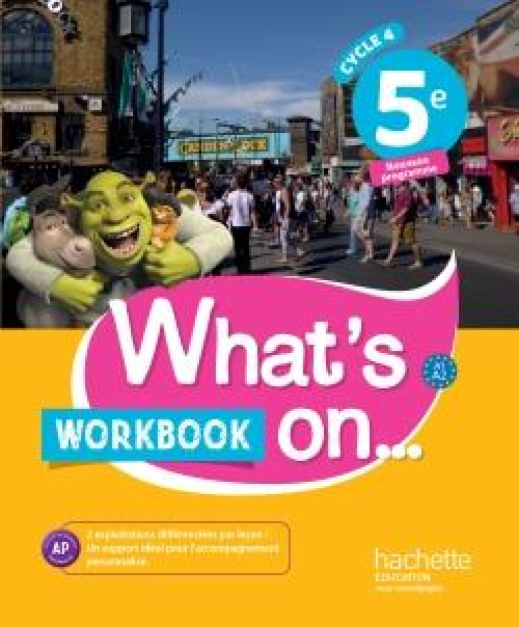 WHAT-S ON WORKBOOK 5E 2017 - WINDSOR/GIAMMATTEI - Hachette Education