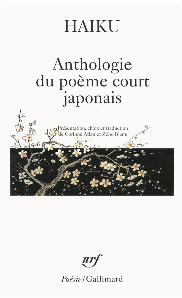 HAIKU - ANTHOLOGIE DU POEME COURT JAPONAIS - COLLECTIF - GALLIMARD