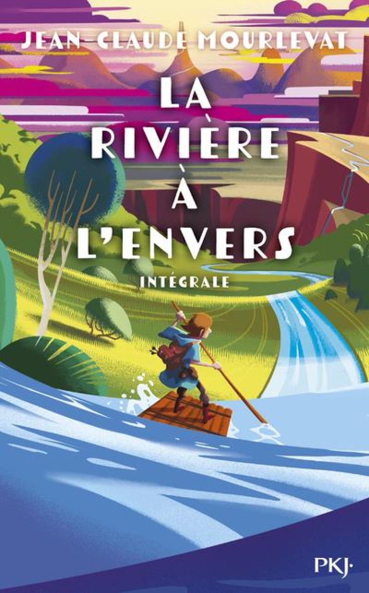 LA RIVIERE A L-ENVERS - INTEGRALE COLLECTOR - MOURLEVAT J-C. - POCKET