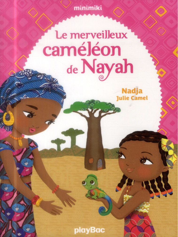 LE MERVEILLEUX CAMELEON DE NAYAH TOME 12 - NADJA/CAMEL - Play Bac