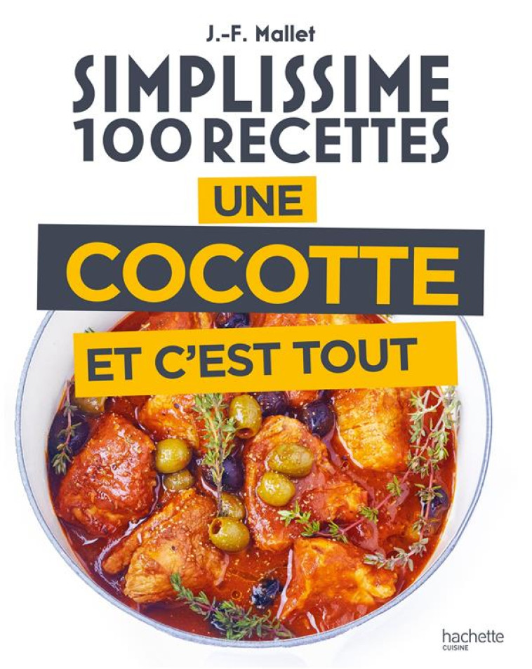 UNE COCOTTE ET C-EST TOUT - MALLET JEAN-FRANCOIS - HACHETTE