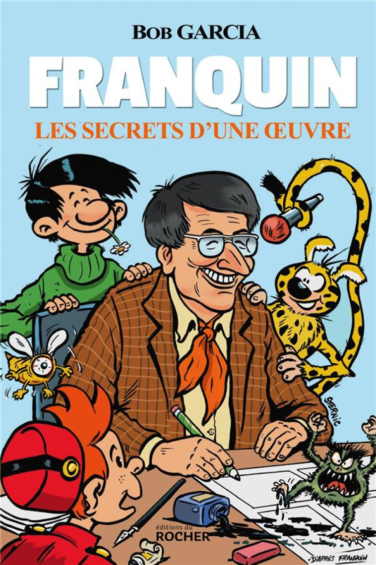 FRANQUIN - LES SECRETS D-UNE OEUVRE - GARCIA BOB - DU ROCHER