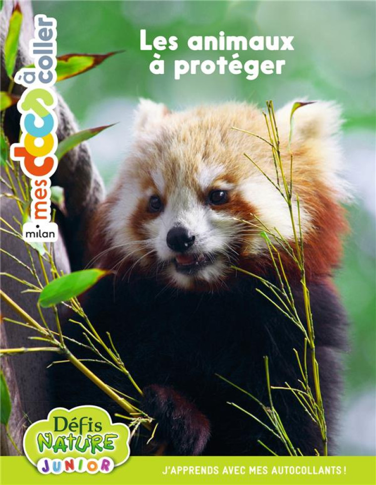 LES ANIMAUX A PROTEGER - SOURY DELPHINE - MILAN