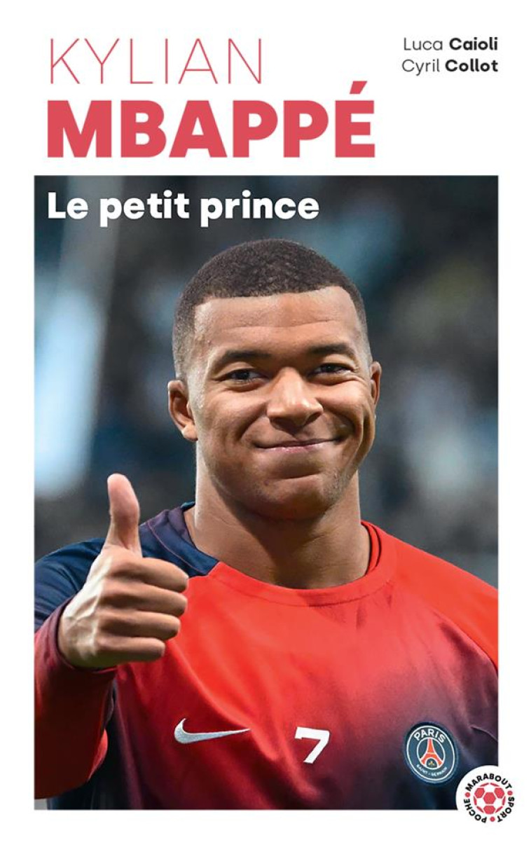 KYLIAN MBAPPE - LE PETIT PRINCE - CAIOLI - MARABOUT