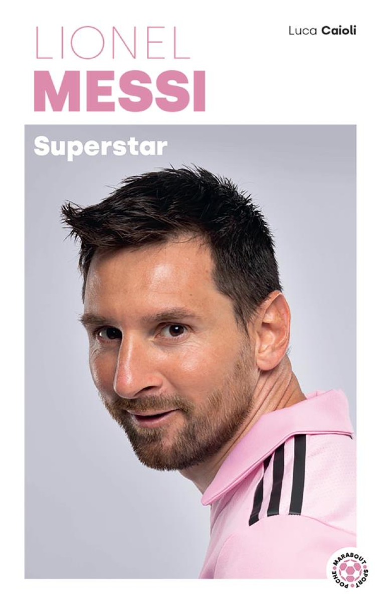 LIONEL MESSI SUPERSTAR - CAIOLI - MARABOUT