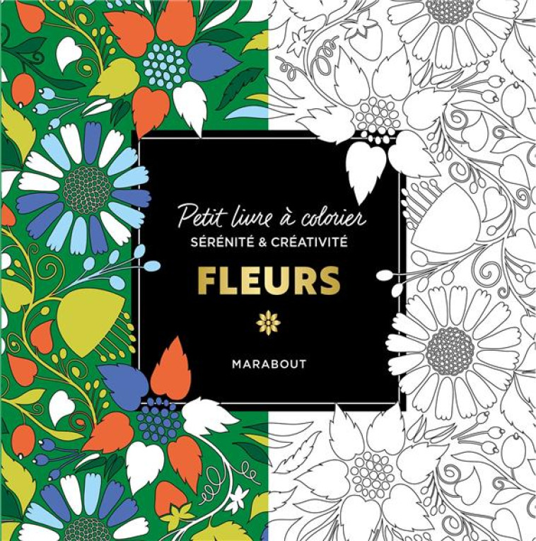 PETIT LIVRE A COLORIER - FLEURS - COLLECTIF - MARABOUT