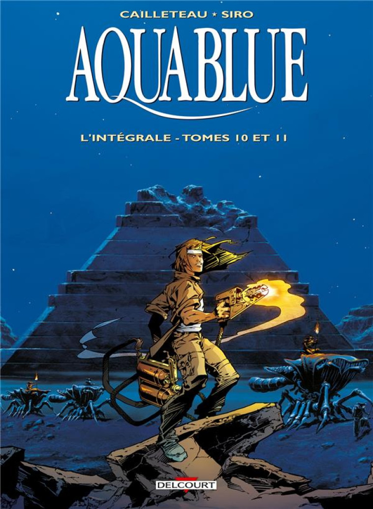 AQUABLUE - INTEGRALE T10 A T11 - CAILLETEAU/SIRO - Delcourt