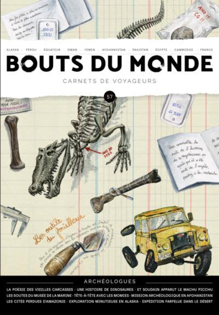 REVUE BOUTS DU MONDE N 57 - ARCHEOLOGUES - CARNETS DE VOYAGEURS - COLLECTIF - BOUTS MONDE