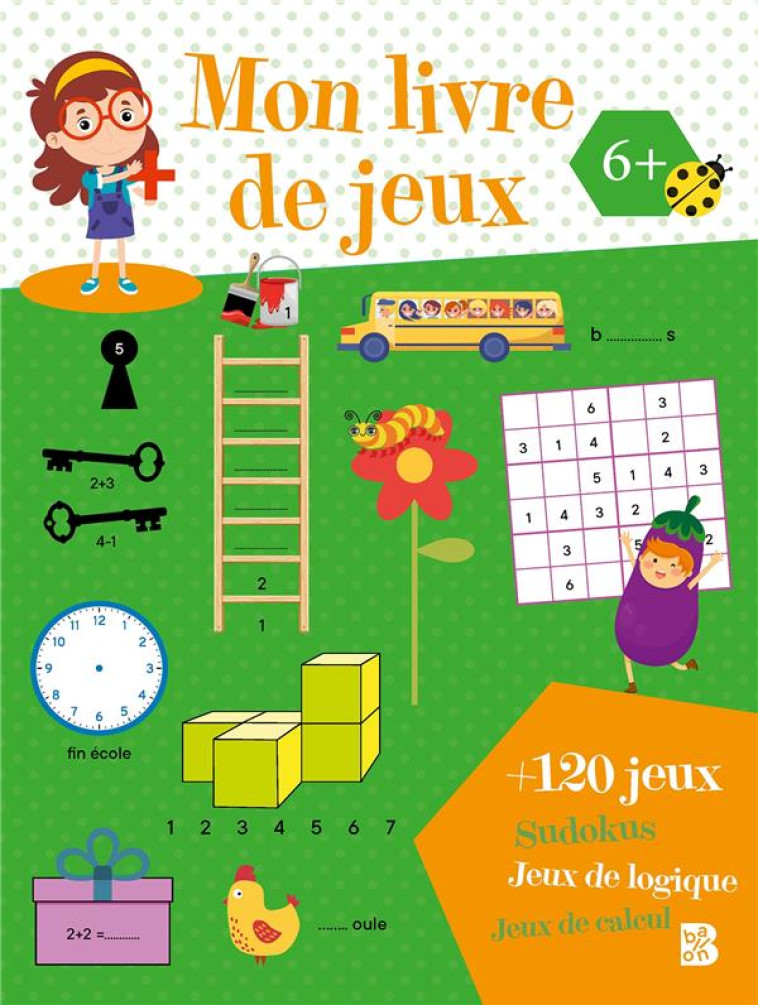 MON LIVRE DE JEUX 6+ - XXX - NC