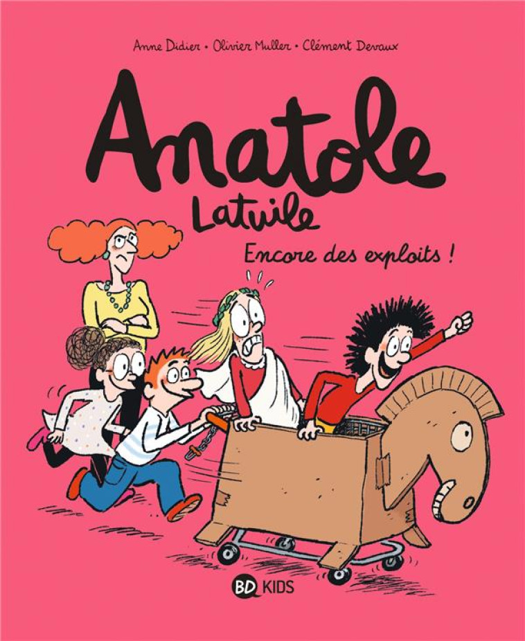 ANATOLE LATUILE T17 ENCORE DES EXPLOITS - DEVAUX/MULLER/DIDIER - BAYARD JEUNESSE