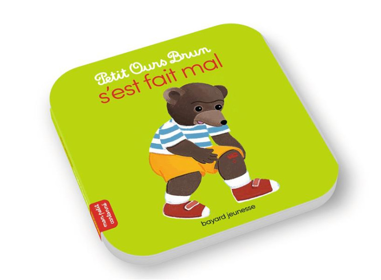 PETIT OURS BRUN S-EST FAIT MAL - AUBINAIS/BOUR - BAYARD JEUNESSE