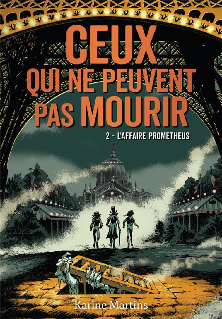 CEUX QUI NE PEUVENT PAS MOURIR T02 L-AFFAIRE PROMETHEUS - MARTINS KARINE - GALLIMARD