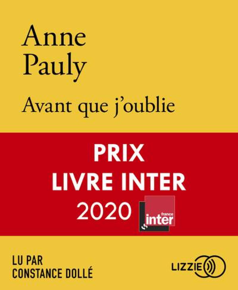 AVANT QUE J-OUBLIE - PRIX LIVRE INTER 2020 - PAULY ANNE - LIZZIE