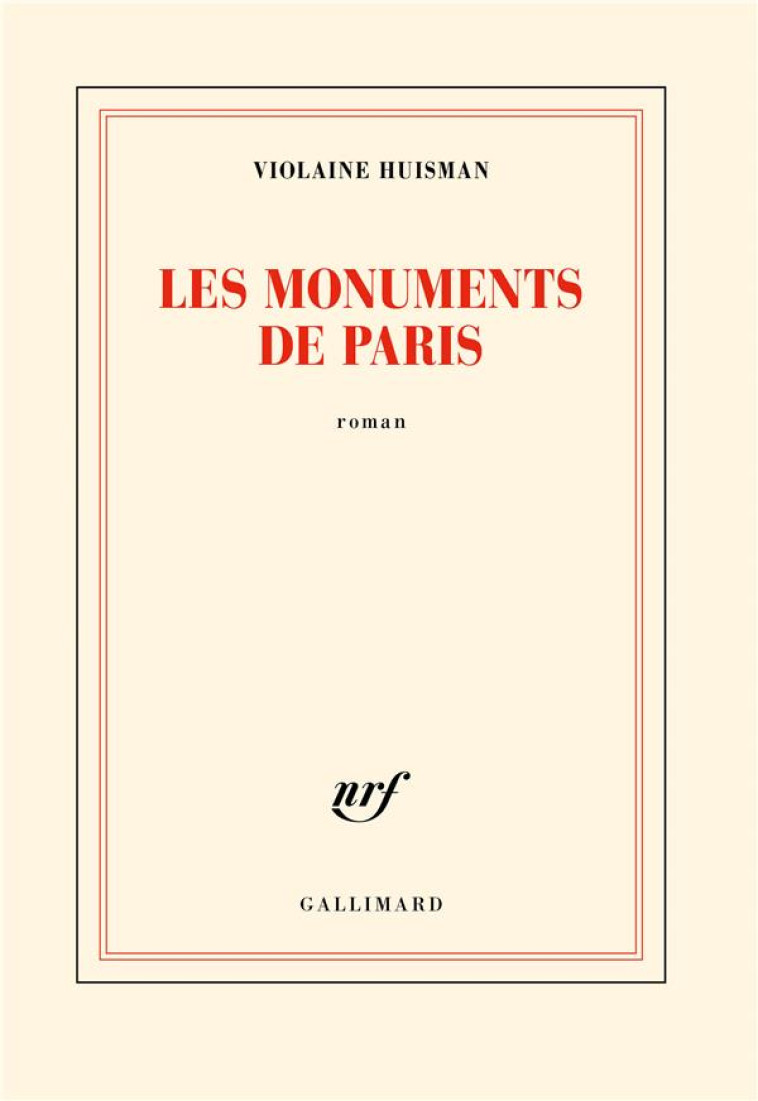 LES MONUMENTS DE PARIS - HUISMAN VIOLAINE - GALLIMARD