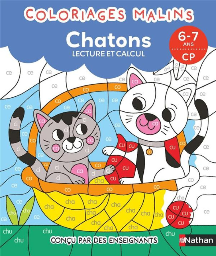 COLORIAGES MALINS - CHATONS LECTURE ET CALCUL - 6-7 ANS CP - DUQUESNE/ANDREACCHIO - CLE INTERNAT