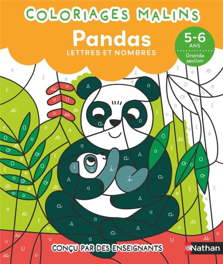 COLORIAGES MALINS - PANDAS LETTRES ET NOMBRES - 5-6 ANS GS - NIDELET/LAPEYRE - CLE INTERNAT