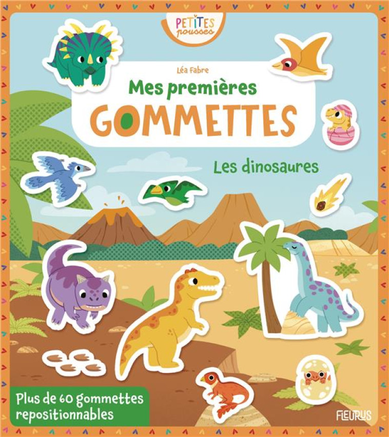 MES PREMIERES GOMMETTES - LES DINOSAURES - FABRE LEA - FLEURUS