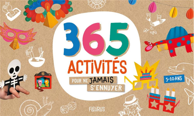 365 ACTIVITES POUR NE JAMAIS S-ENNUYER - COLLECTIF - FLEURUS