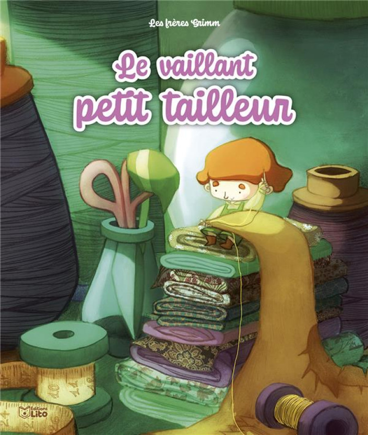 LE VAILLANT PETIT TAILLEUR - GRIMM - LITO