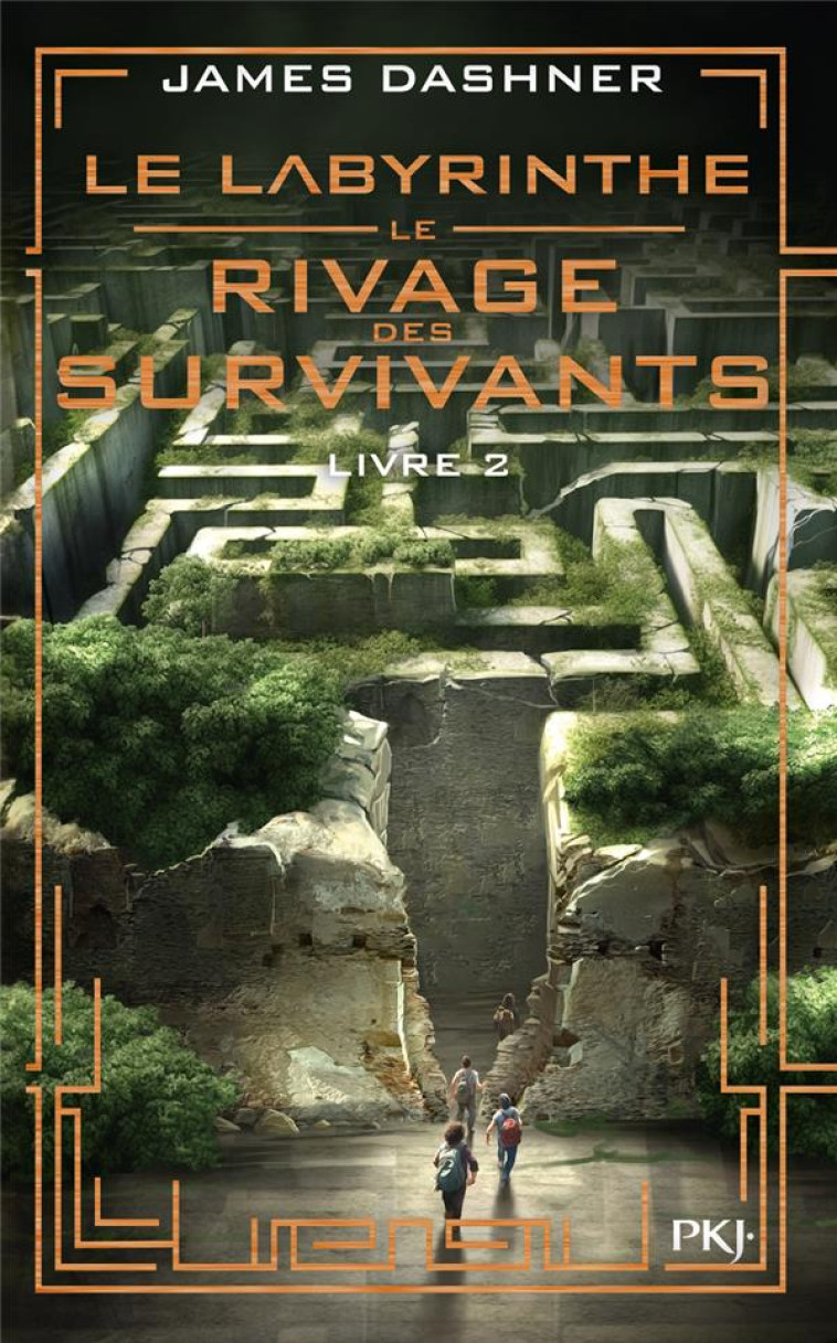 LE LABYRINTHE LE RIVAGE DES SURVIVANTS T02 - DASHNER JAMES - POCKET