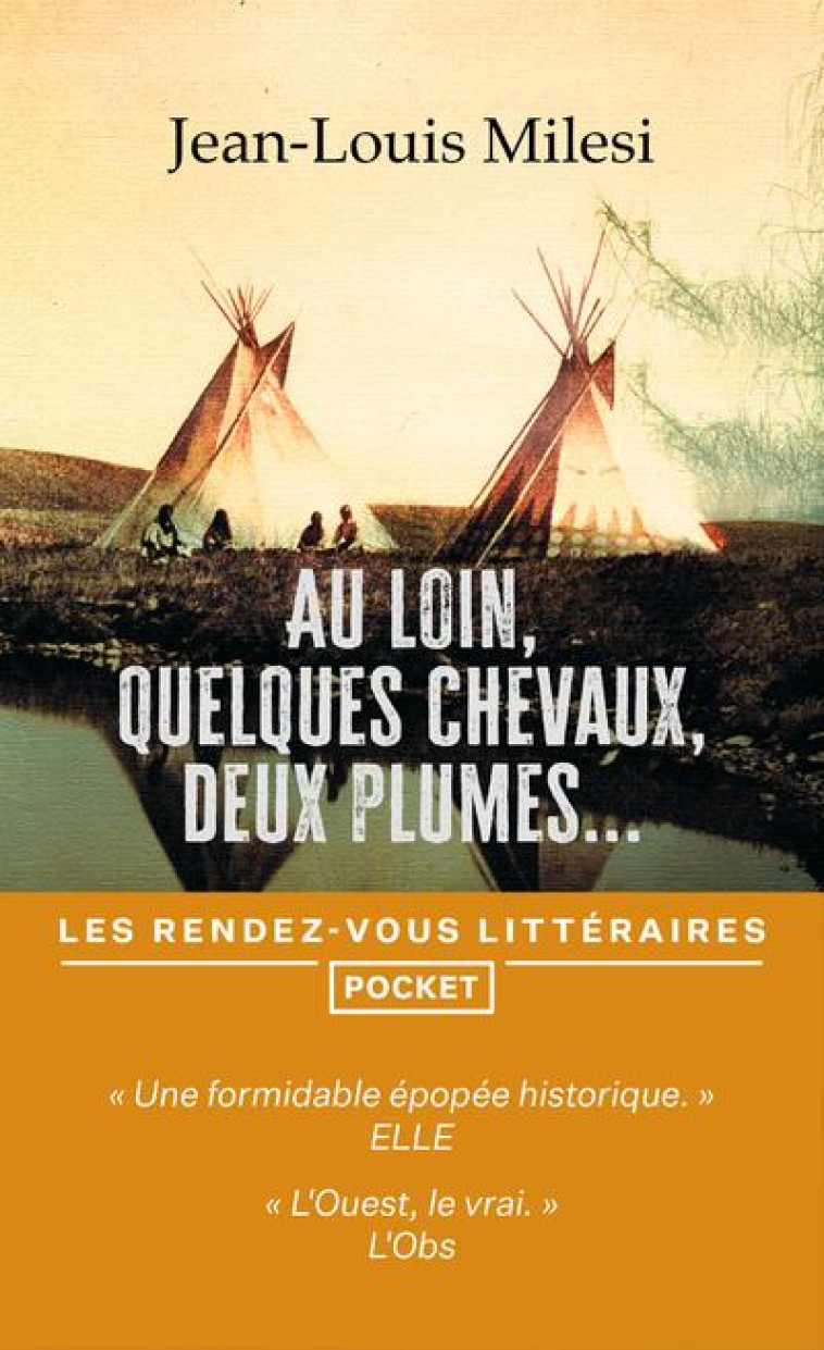 AU LOIN, QUELQUES CHEVAUX, DEUX PLUMES... - MILESI JEAN-LOUIS - POCKET