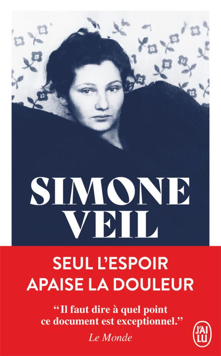 SEUL L-ESPOIR APAISE LA DOULEUR - VEIL SIMONE - J'AI LU