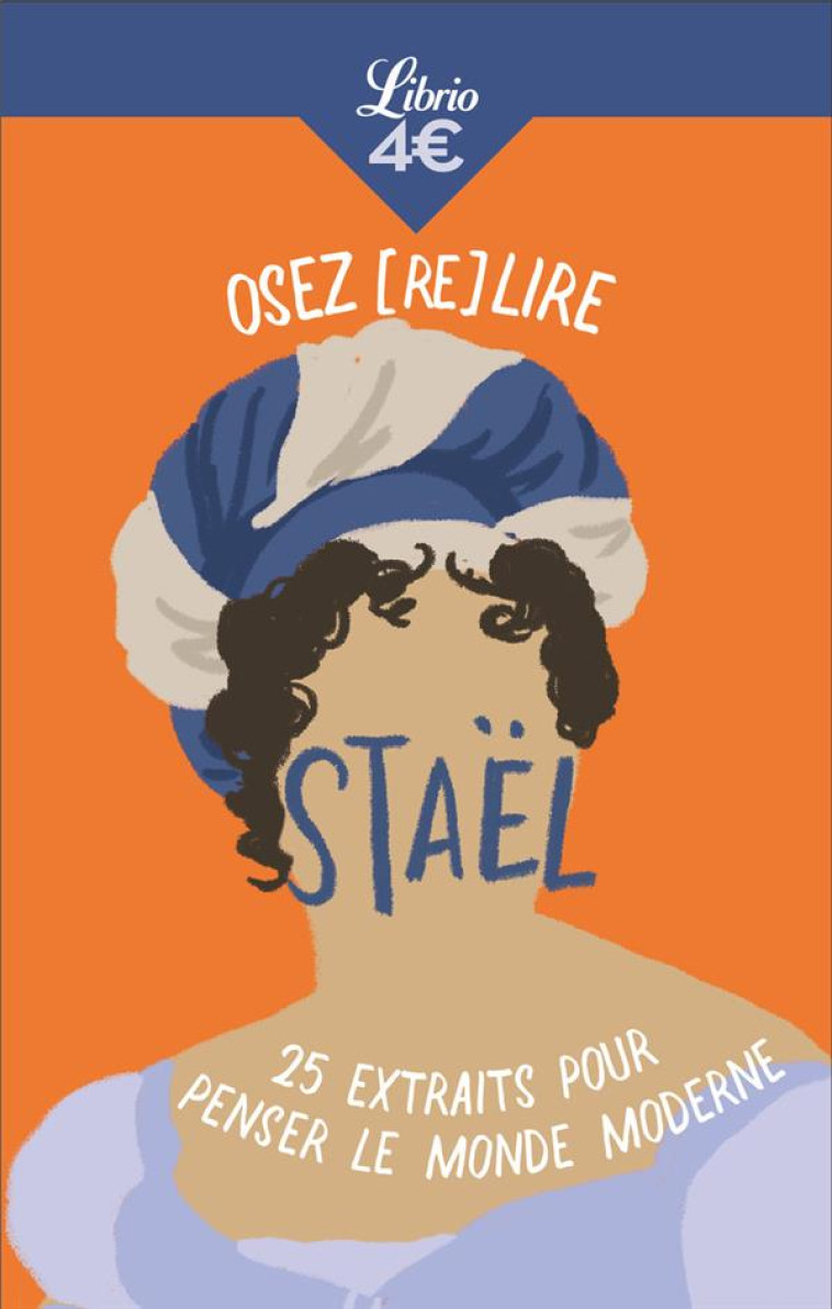 OSEZ (RE)LIRE MME DE STAEL - POIRIER BLANDINE - J'AI LU