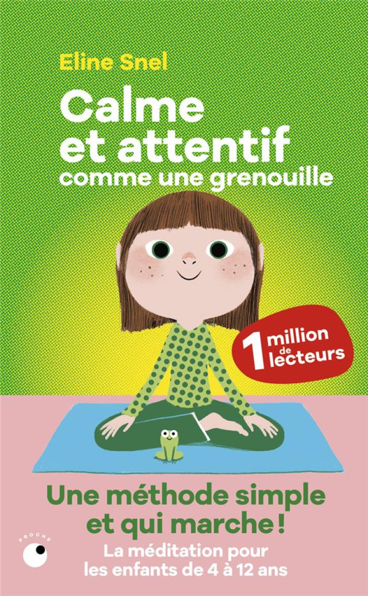 CALME ET ATTENTIF COMME UNE GRENOUILLE - SNEL ELINE - BLACKLEPHANT