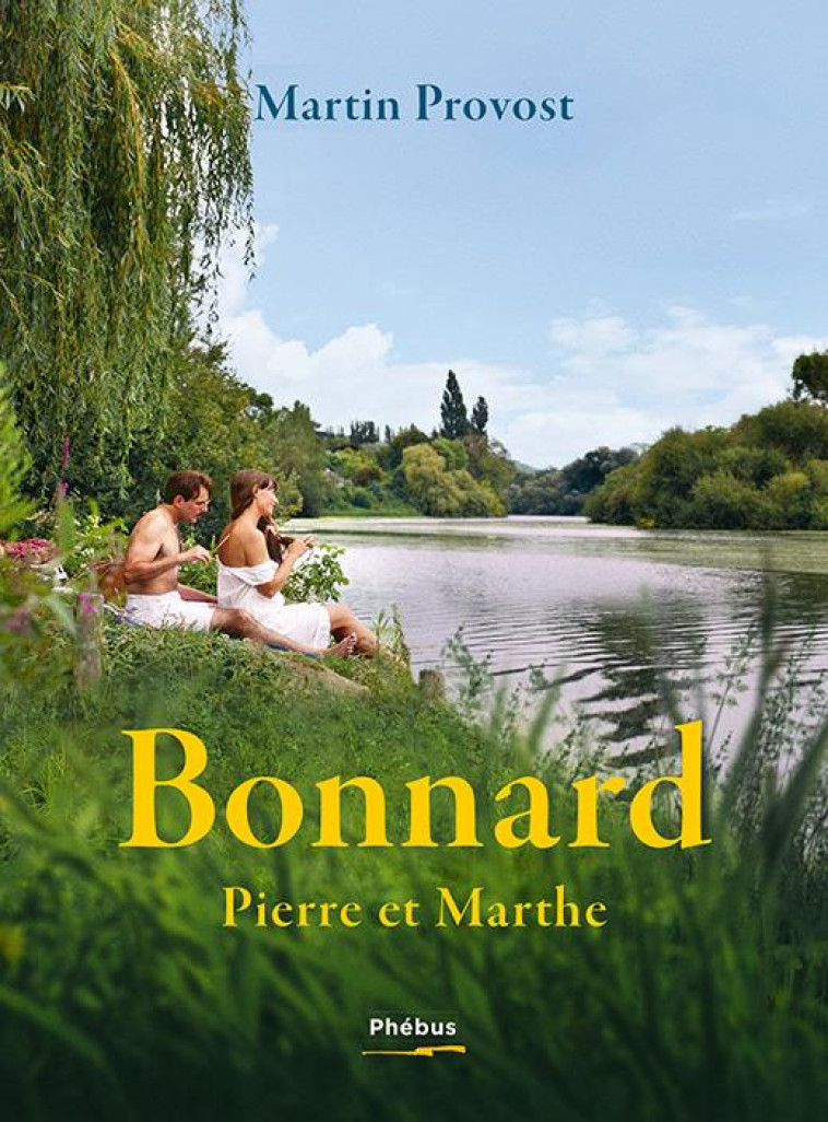 BONNARD, PIERRE ET MARTHE - PROVOST/CLOAREC - LIBRETTO