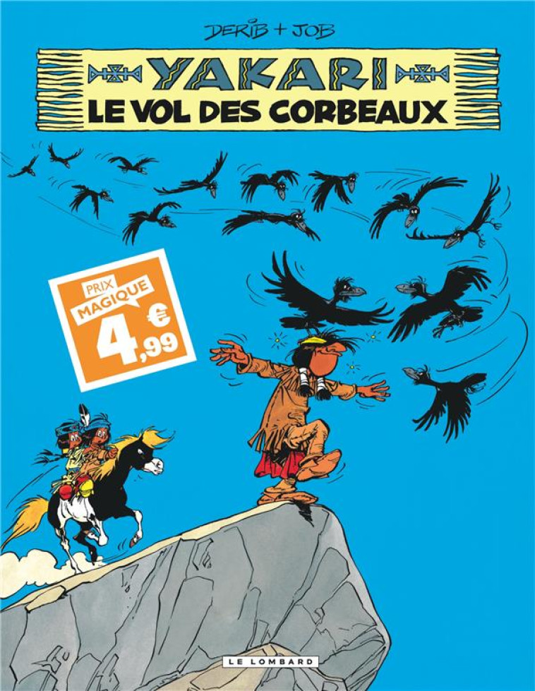 YAKARI T14 LE VOL DES CORBEAUX / EDITION SPECIALE (INDISPENSABLES 2024) - DERIB/JOB - LOMBARD