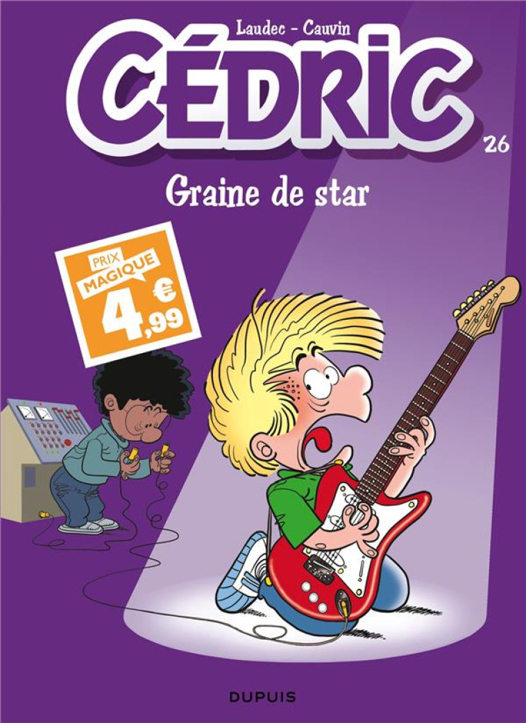 CEDRIC T26 GRAINE DE STAR / EDITION SPECIALE (INDISPENSABLES 2024) - LAUDEC/CAUVIN - DUPUIS