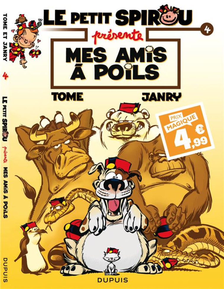 LE PETIT SPIROU PRESENTE... T04 MES AMIS A POILS / EDITION SPECIALE (INDISPENSABLES 2024) - TOME/JANRY - DUPUIS