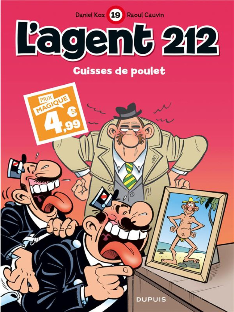 L-AGENT 212 T19 CUISSES DE POULET / EDITION SPECIALE (INDISPENSABLES 2024) - CAUVIN/KOX - DUPUIS