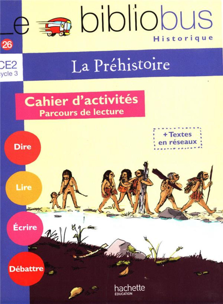 BIBLIOBUS CE2 PREHISTOIRE 26 CAHIER D-ACTIVITES - DUPONT - HACHETTE