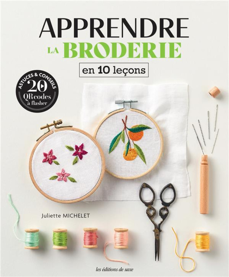 APPRENDRE LA BRODERIE EN 10 LECONS - XXX - DE SAXE