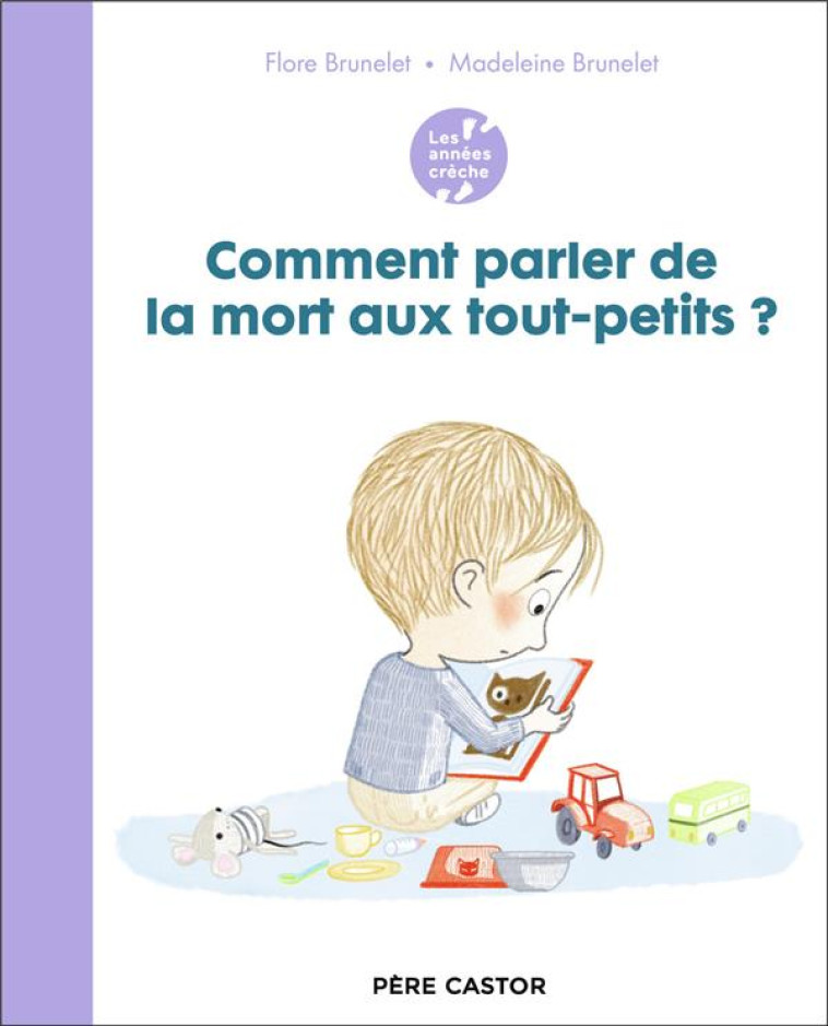 COMMENT PARLER DE LA MORT AUX TOUT-PETITS ? - BRUNELET - FLAMMARION