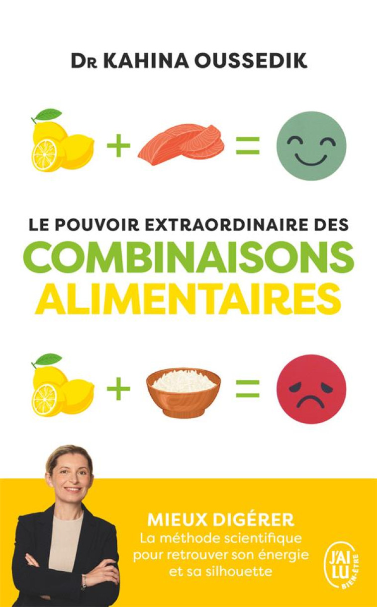 LE POUVOIR EXTRAORDINAIRE DES COMBINAISONS ALIMENTAIRES - OUSSEDIK KAHINA - J'AI LU