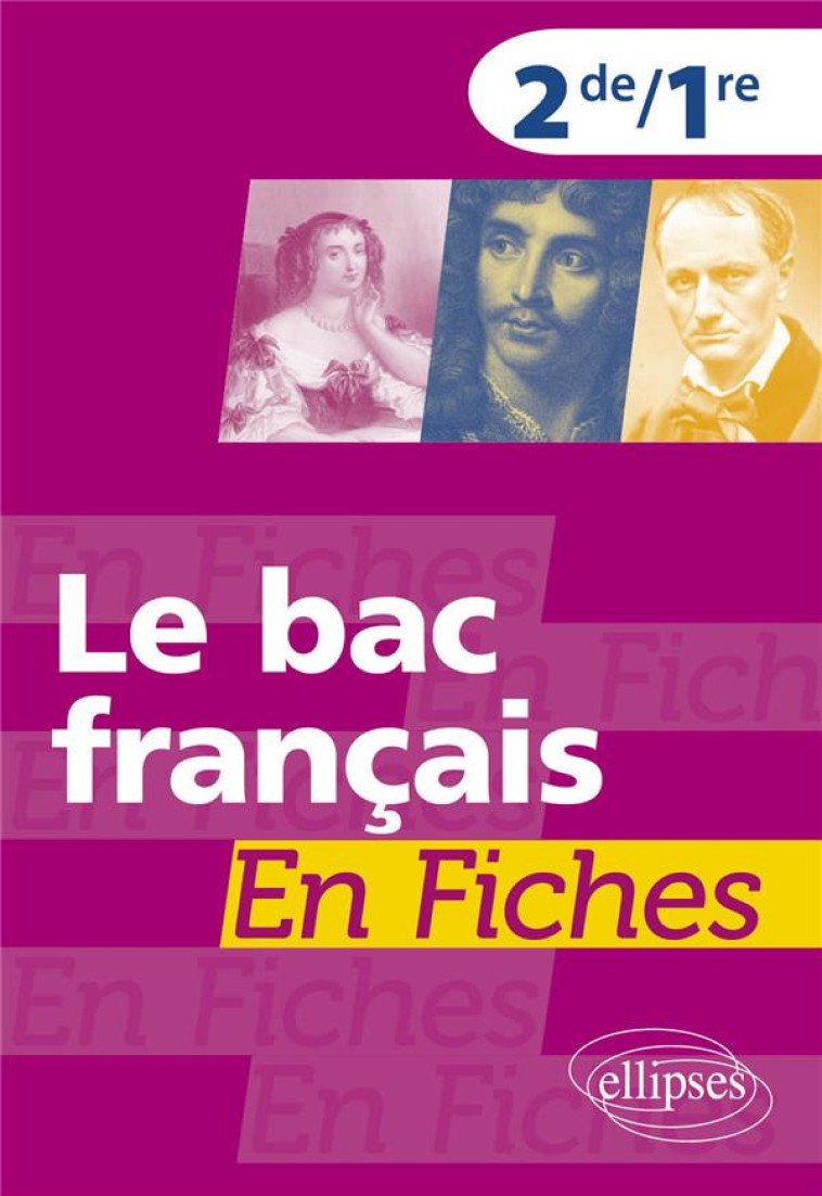 LE BAC FRANCAIS EN FICHES.2NDE 1RE - DE MESSIERES DE LEPE - ELLIPSES MARKET